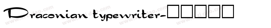 Draconian typewriter字体转换